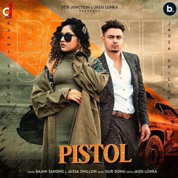 download Pistol-(Jassa-Dhillon) Baani Sandhu mp3
